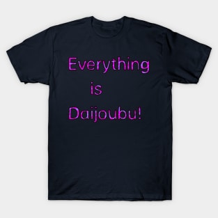 Everything is Daijoubu - Purple T-Shirt